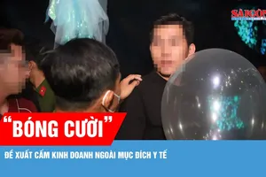 Đề xuất cấm kinh doanh “bóng cười” (N2O) ngoài mục đích y tế