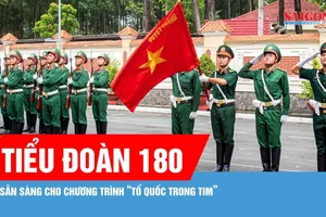Tiểu đoàn 180 sẵn sàng cho chương trình “Tổ quốc trong tim”