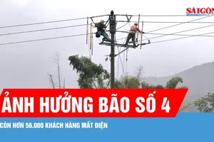 Còn hơn 56.000 khách hàng mất điện do ảnh hưởng bão số 4 
