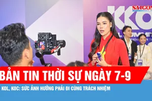 Bản tin thời sự ngày 7-9: Hơn 1.000 KOL, KOC chung tay kiến tạo niềm tin số