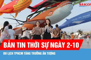 Bản tin thời sự ngày 2-10: Du lịch TPHCM đạt kết quả ấn tượng 9 tháng đầu năm