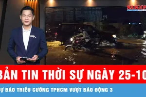 Bản tin thời sự ngày 25-10: Nước sông Sài Gòn dâng nhanh, cảnh báo nguy cơ ngập giờ cao điểm