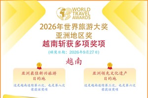 越南在2026年世界旅游大奖斩获多项奖项