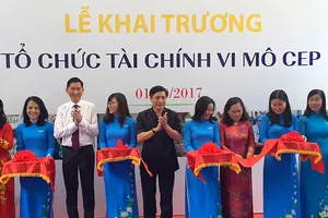 Tổ chức tài chính vi mô CEP: Tiếp tục  mục tiêu đồng hành cùng người nghèo