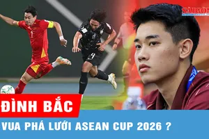 Nguyễn Đình Bắc trước cơ hội lập kỷ lục đặc biệt tại ASEAN Cup 2026