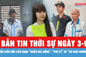 Bản tin thời sự ngày 3-9: Mở rộng điều tra, phát hiện “Huấn Hoa Hồng” cho số lô đề rồi lừa đảo