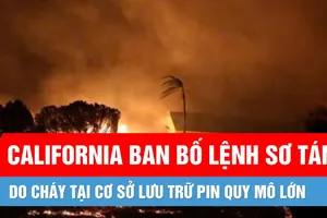 Mỹ: California ban bố lệnh sơ tán do cháy tại cơ sở lưu trữ pin quy mô lớn