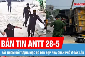 Bản tin ANTT 28-5: Băng "áo đen" đập phá quán phở bị tóm gọn | Cập nhật vụ xe tải lao vào nhà dân