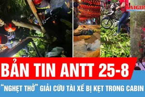 Bản tin ANTT 25-8: "Nghẹt thở" giải cứu tài xế bị tai nạn; Xử lý hành vi gây rối Tổng hợp luyện A80