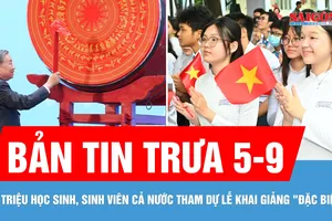 Bản tin trưa 5-9: Khai giảng năm học 2025-2026: Sẻ chia, kỳ vọng và khát vọng vươn lên