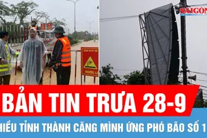 Bản tin trưa 28-9: Đêm nay bão số 10 vào miền Trung; Hàng loạt nhà dân ở Huế bị tốc mái vì lốc xoáy