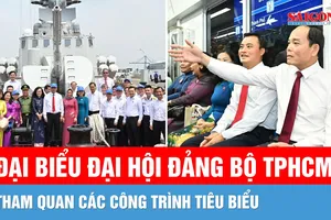 Đại biểu dự Đại hội Đảng bộ TPHCM tham quan các công trình tiêu biểu
