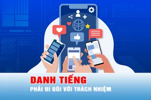 Danh tiếng phải đi đôi với trách nhiệm