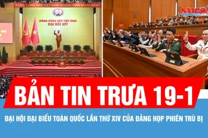Bản tin trưa 19-1: Đại hội đại biểu toàn quốc lần thứ XIV của Đảng họp phiên trù bị