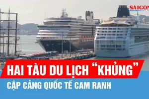 Khánh Hòa: Hai tàu du lịch cập Cảng quốc tế Cam Ranh