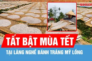 Làng nghề bánh tráng Mỹ Lồng tất bật vào mùa tết