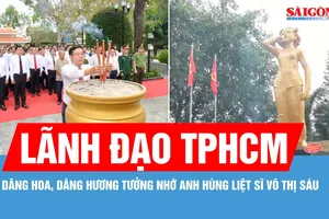 Lãnh đạo TPHCM dâng hoa, dâng hương tưởng nhớ Anh hùng liệt sĩ Võ Thị Sáu