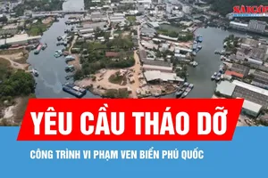 Phú Quốc: Yêu cầu chủ đầu tư tháo dỡ công trình hình thành trên đất hành lang biển