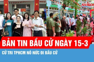 Bản tin Bầu cử ngày 15-3: Cử tri TPHCM nô nức đi bầu cử