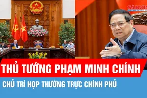 Thủ tướng Phạm Minh Chính chủ trì họp Thường trực Chính phủ