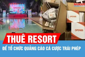 Thuê resort để tổ chức quảng cáo cá cược trái phép