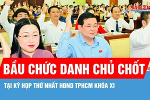 Kỳ họp thứ nhất HĐND TPHCM khóa XI sẽ bầu chức danh chủ chốt HĐND, UBND Thành phố