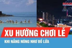 Du lịch lễ 30-4 và 1-5: Sôi động thị trường gần, ngắn ngày