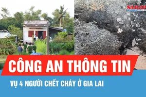 Nguyên nhân ban đầu vụ 4 người chết cháy ở Gia Lai