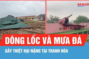 Dông lốc và mưa đá gây thiệt hại nặng tại Thanh Hóa