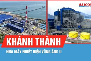 Khánh thành Nhà máy Nhiệt điện Vũng Áng II