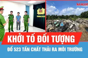 Đồng Nai: Khởi tố đối tượng đổ 523 tấn chất thải ra môi trường