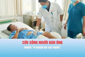 Podcast bản tin chiều 8-5: Cứu sống người đàn ông nhiễm "vi khuẩn ăn thịt người"