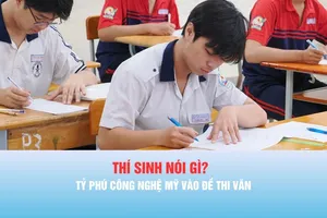 Podcast bản tin trưa 11-6: Tỷ phú công nghệ Mỹ vào đề thi Văn, thí sinh nói gì?