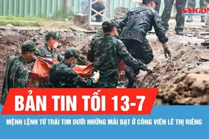 Bản tin tối 13-7: Mệnh lệnh từ trái tim dưới những mái bạt ở Công viên Lê Thị Riêng