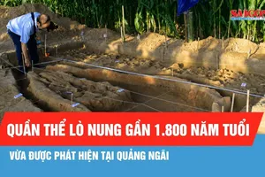 Phát hiện quần thể lò nung gần 1.800 năm tuổi tại Quảng Ngãi