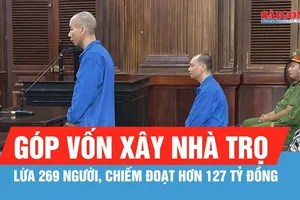 Lừa 269 người, chiếm đoạt hơn 127 tỷ đồng, bằng thủ đoạn “góp vốn xây nhà trọ”