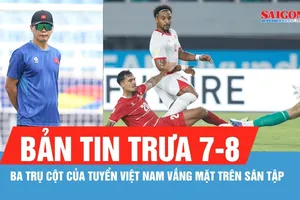 Bản tin trưa 7-8: Vì sao ba trụ cột của tuyển Việt Nam vắng mặt trên sân tập?