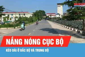 Nắng nóng có thể kéo dài ở Bắc bộ và Trung bộ