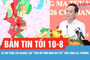Bản tin tối 10-8: Bí thư Thành ủy TPHCM: Lập “bản đồ tình hình ma túy” đến từng xã, phường, đặc khu
