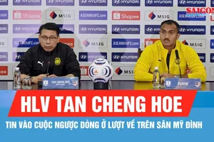 Lý do Malaysia tự tin sẽ lội ngược dòng trước Việt Nam ở lượt về