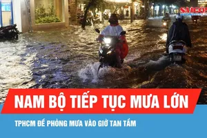 Nam bộ tiếp tục mưa lớn, TPHCM đề phòng mưa vào giờ tan tầm
