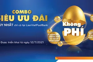 Vượt khó trong mùa dịch với gói siêu ưu đãi  của LienVietPostBank