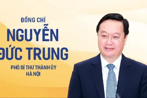Đồng chí Nguyễn Đức Trung giữ chức Phó Bí thư Thành ủy Hà Nội