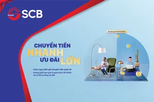 SCB triển khai chương trình “chuyển tiền nhanh - ưu đãi lớn” cùng SCB