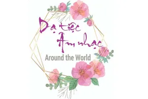 Khám phá thế giới cùng Dạ tiệc âm nhạc