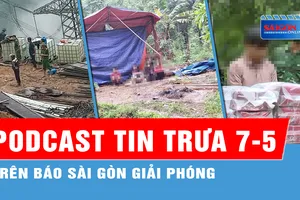 Podcast tin trưa 7-5: Lời kể của các nạn nhân vụ sạt lở làm 3 công nhân tử vong; Huy động hàng trăm người vào rừng truy tìm kẻ giết người bỏ trốn...