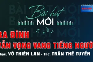Ba Đình vẫn vọng vang tiếng Người