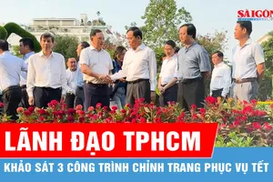 Lãnh đạo TPHCM khảo sát 3 công trình chỉnh trang phục vụ Tết Nguyên đán Bính Ngọ