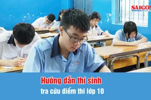 Podcast bản tin trưa 19-6: Hướng dẫn thí sinh tra cứu điểm thi lớp 10 năm học 2026-2027