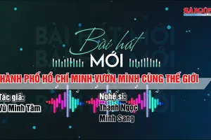 Thành phố Hồ Chí Minh vươn mình cùng thế giới